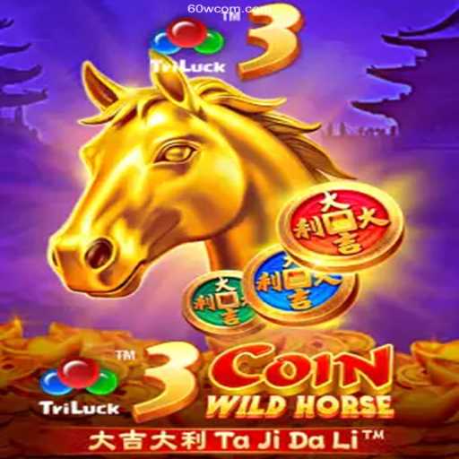 Explore the Exciting World of 3CoinWildHorse: A New Era of Online Gaming