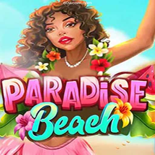 Discover the Thrilling World of ParadiseBeach: Your Gateway to Enthralling Gameplay