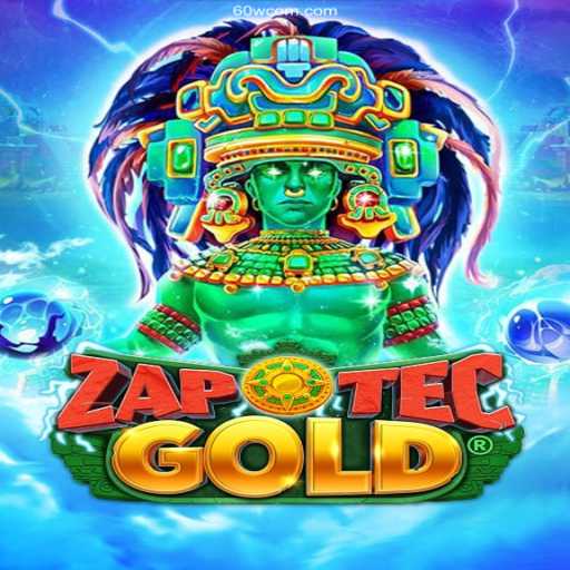 Exploring the World of ZapOtecGold: A Modern Gaming Experience with 60W.COM